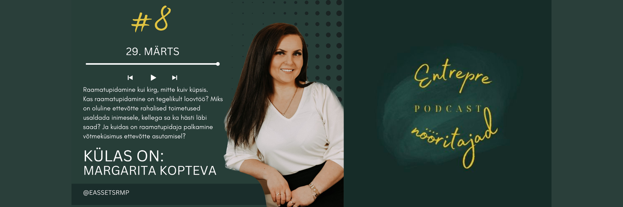 Margarita Kopteva X E-Assets raamatupidamine podcastis Entreprenööritajad